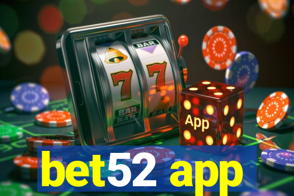 bet52 app